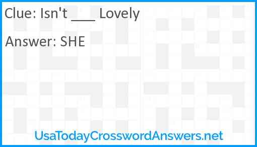 Isn't ___ Lovely Answer