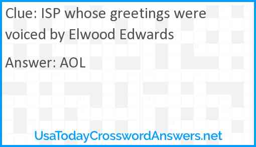 ISP whose greetings were voiced by Elwood Edwards Answer