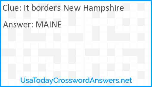 It borders New Hampshire Answer