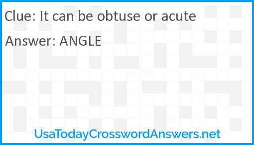 It can be obtuse or acute Answer
