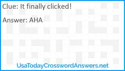 It finally clicked! Answer