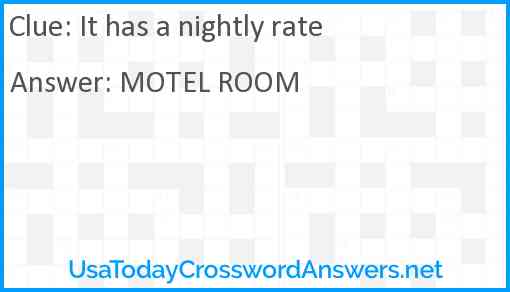 It has a nightly rate Answer