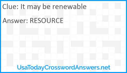 It may be renewable Answer