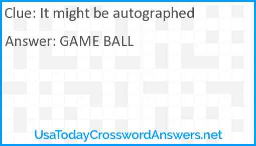 It might be autographed Answer