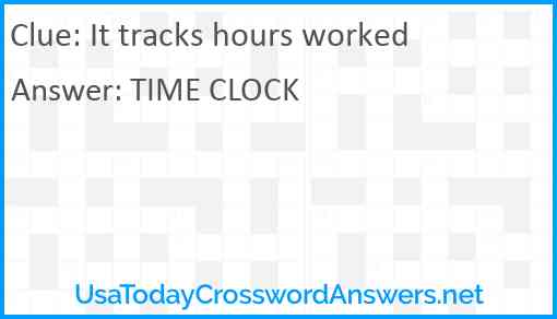 It tracks hours worked Answer