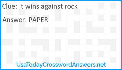 It wins against rock Answer