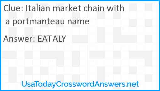 Italian market chain with a portmanteau name Answer