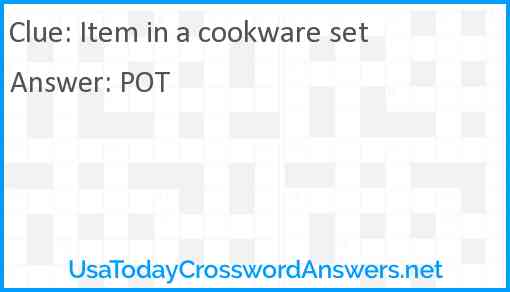 Item in a cookware set Answer