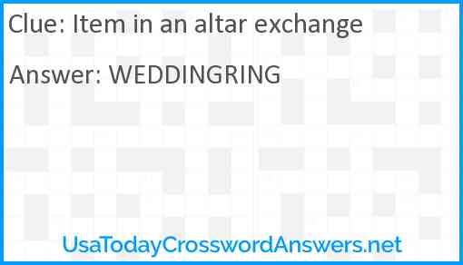 Item in an altar exchange Answer