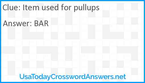 Item used for pullups Answer