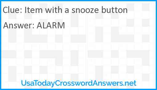 Item with a snooze button Answer