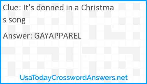 It's donned in a Christmas song Answer