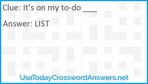 It's on my to-do ___ Answer