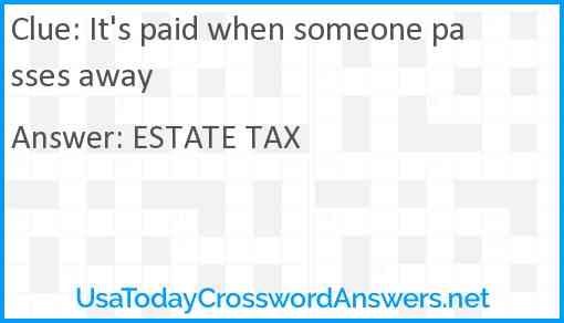 It's paid when someone passes away Answer