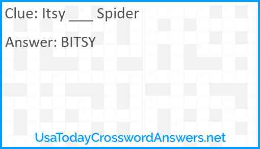 Itsy ___ Spider Answer
