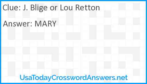 J. Blige or Lou Retton Answer