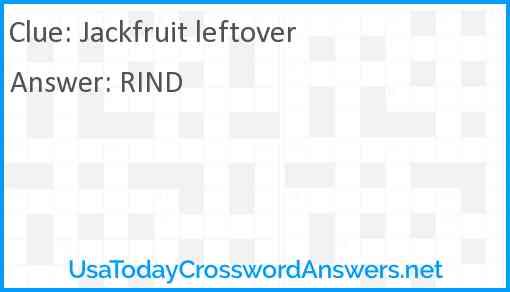 Jackfruit leftover Answer