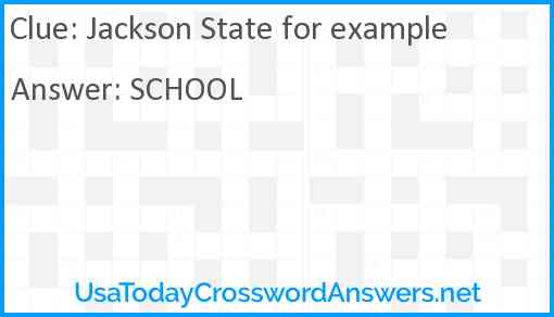 Jackson State for example Answer