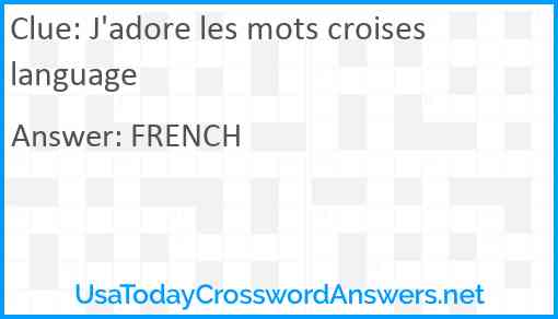 J'adore les mots croises language Answer