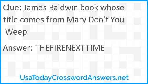 James Baldwin book whose title comes from Mary Don't You Weep Answer