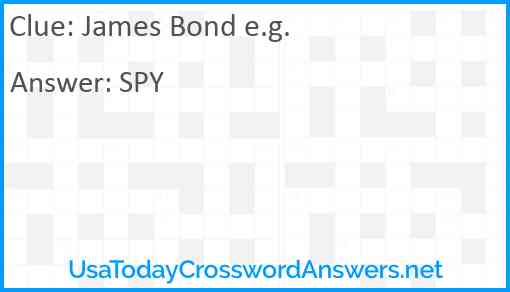 James Bond e.g. Answer