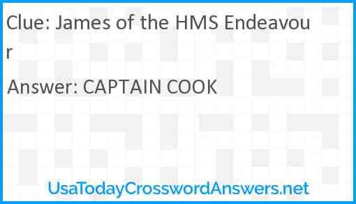 James of the HMS Endeavour crossword clue UsaTodayCrosswordAnswers net