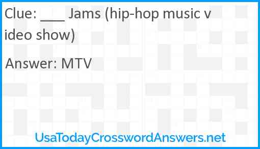 ___ Jams (hip-hop music video show) Answer