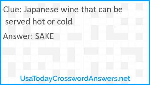 Japanese wine that can be served hot or cold Answer