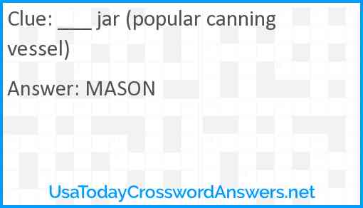 ___ jar (popular canning vessel) Answer