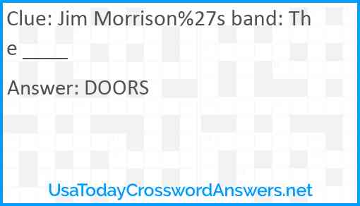 Jim Morrison%27s band: The ____ Answer