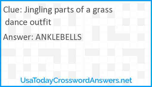 Jingling parts of a grass dance outfit Answer