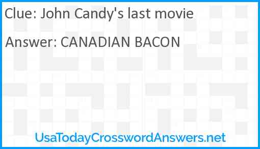 John Candy's last movie Answer