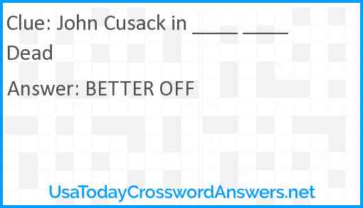 John Cusack in ____ ____ Dead Answer