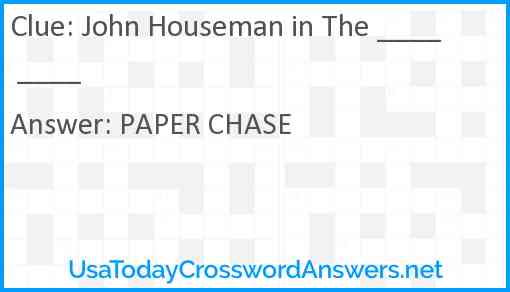 John Houseman in The ____ ____ Answer