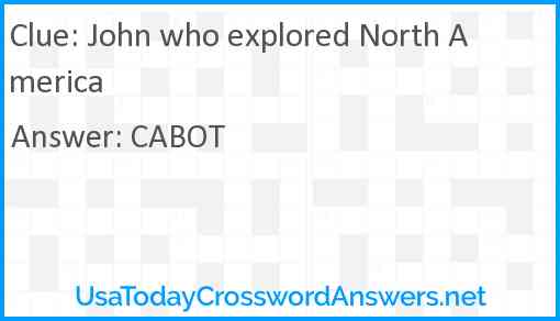 John who explored North America Answer