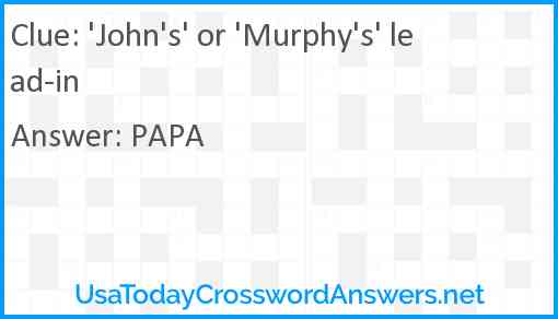 'John's' or 'Murphy's' lead-in Answer