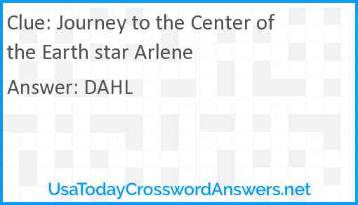 Journey to the Center of the Earth star Arlene Answer