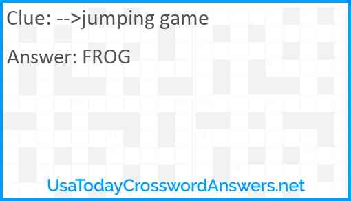 -->jumping game Answer