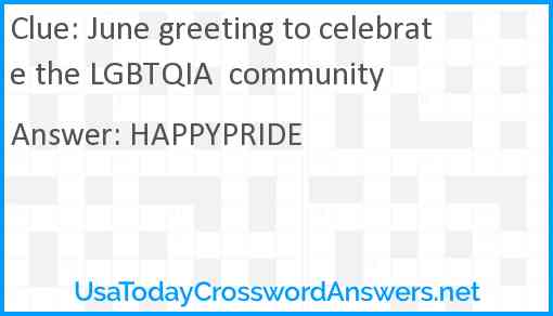 June greeting to celebrate the LGBTQIA  community Answer