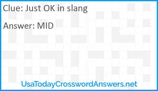 Just OK in slang Answer