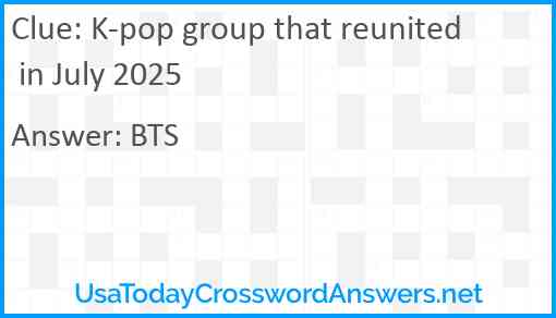K-pop group that reunited in July 2025 Answer
