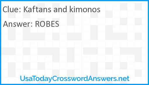 Kaftans and kimonos Answer