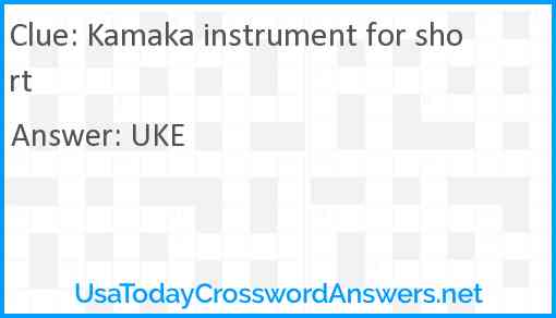 Kamaka instrument for short Answer