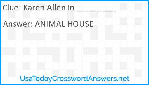 Karen Allen in ____ ____ Answer