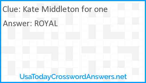 Kate Middleton for one Answer