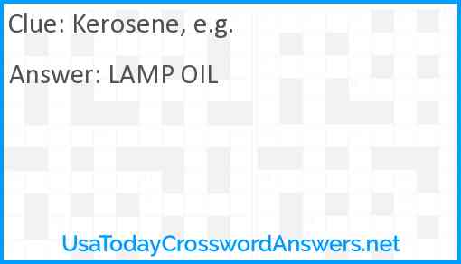 Kerosene, e.g. Answer