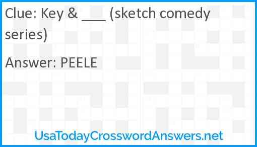 Key & ___ (sketch comedy series) Answer