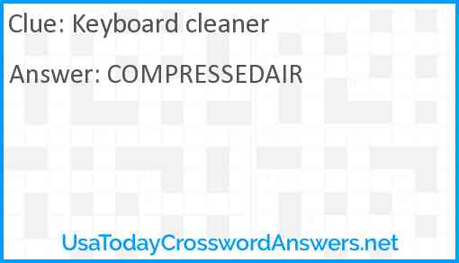 Keyboard cleaner Answer
