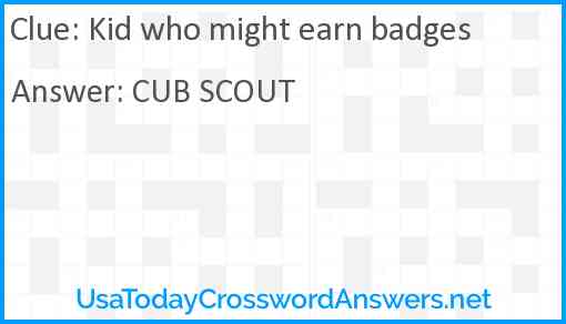 Kid who might earn badges Answer