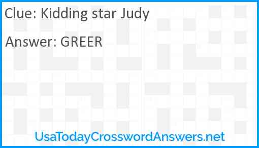 Kidding star Judy Answer